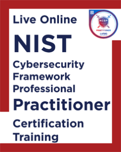 NIST Cybersecurity Framework Practitioner Certification Training Course