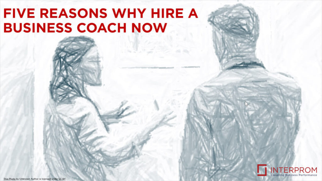 Five Reasons Why Hire a Business Coach Now