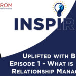 INTERPROM INSPIRED - Uplifted with BRM - Episode 1 - What is Business Relationship Management