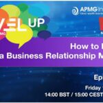 Episode 152 – Level Up your Career – How to become a Business Relationship Manager