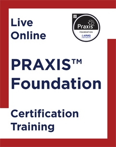PRAXIS Foundation Certification Course