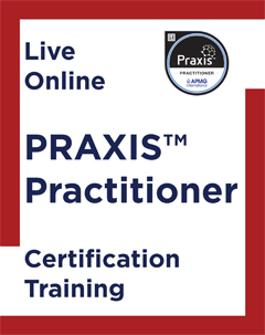PRAXIS Practitioner Certification Course